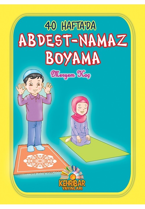 40 Haftada Abdest Namaz Boyama